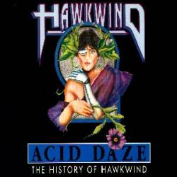 Hawkwind : Acid Daze, the History of Hawkwind